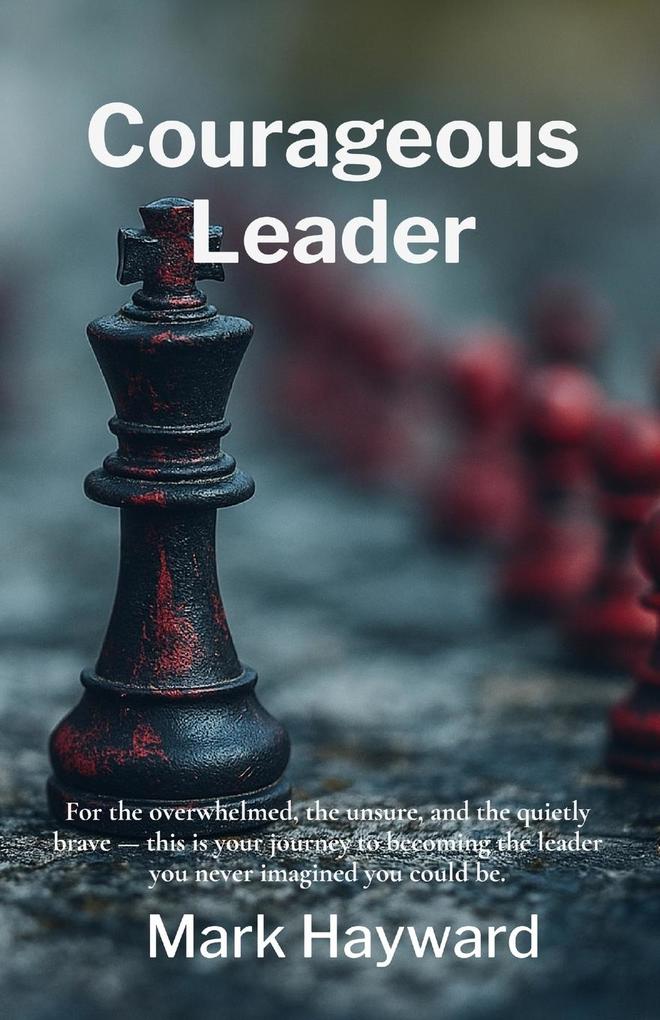 Courageous Leader