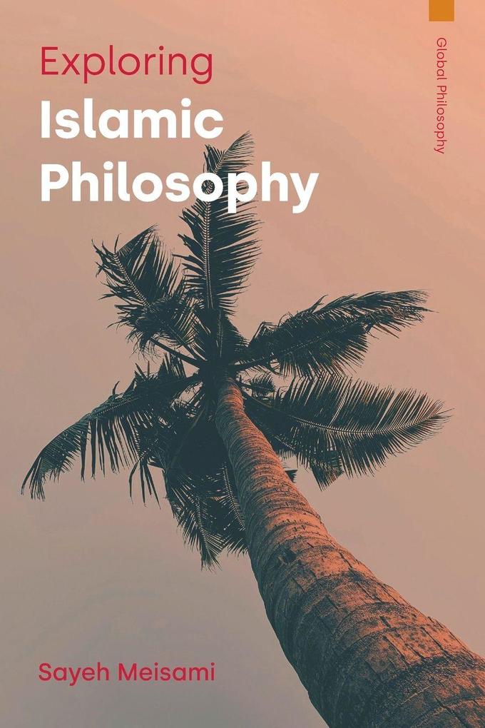 Exploring Islamic Philosophy