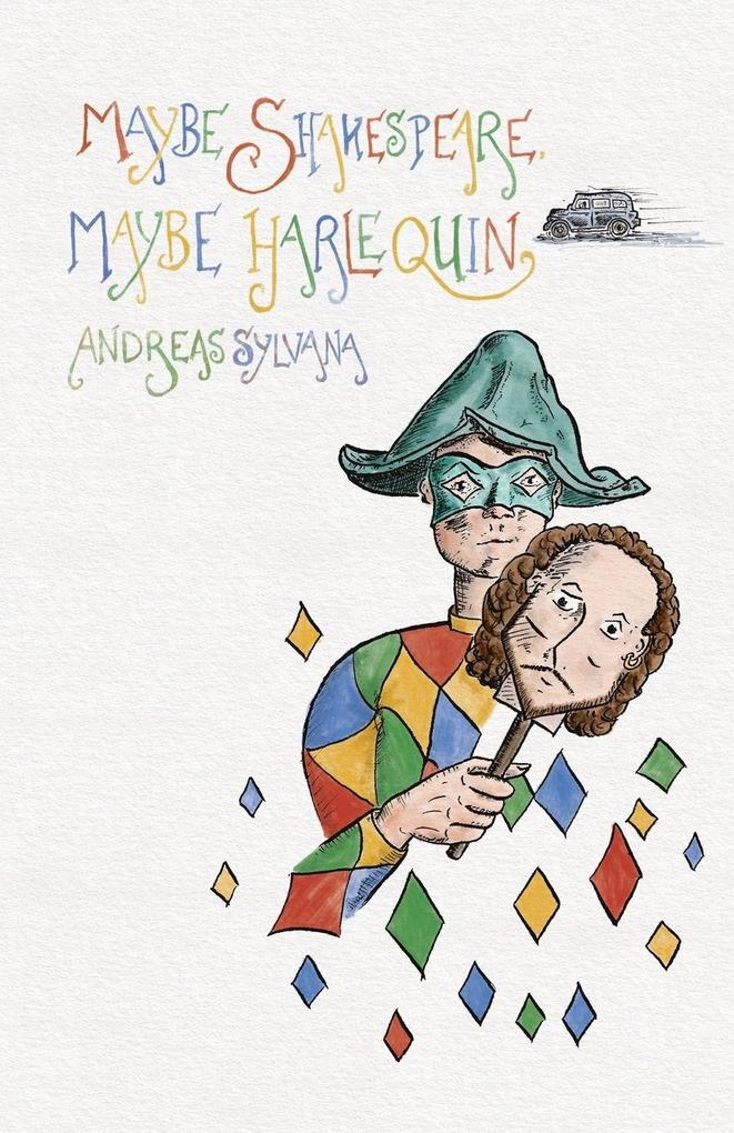 Maybe Shakespeare Maybe Harlequin