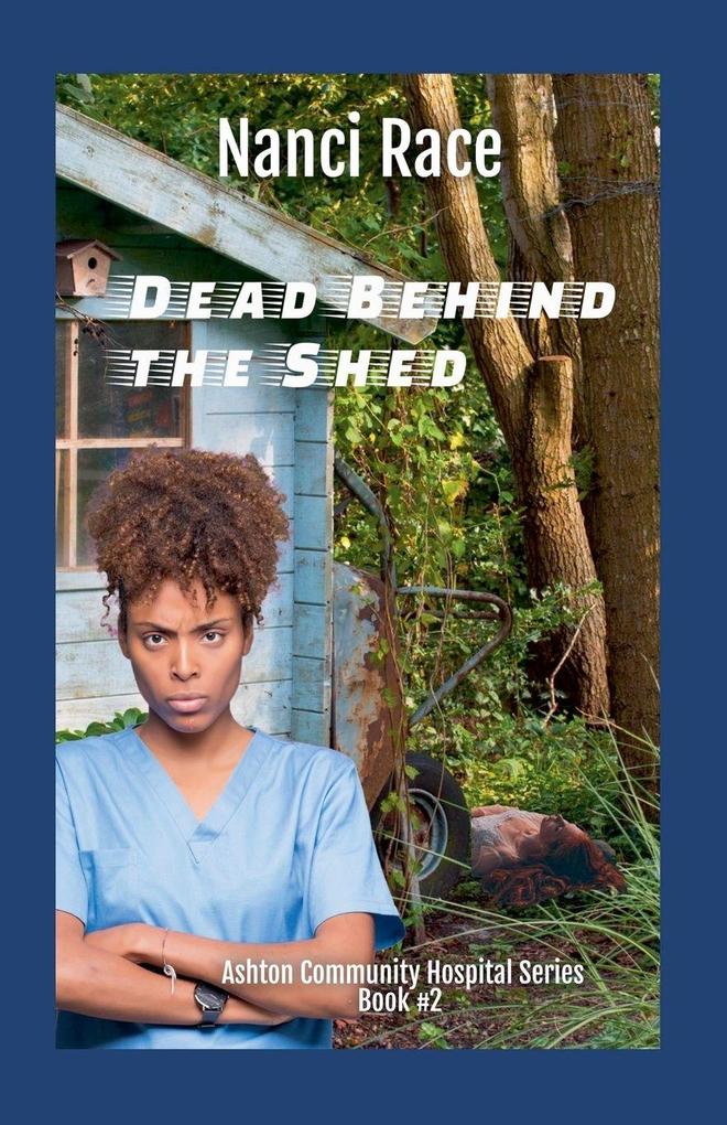 Dead Behind the Shed