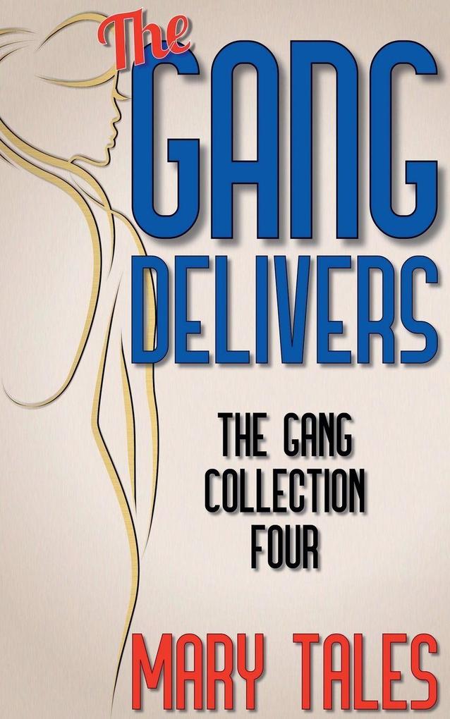 The Gang Delivers