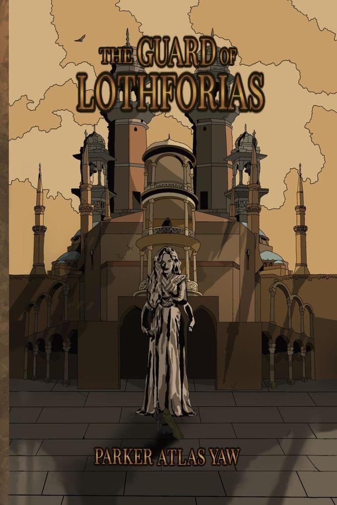 The Guard of Lothforias