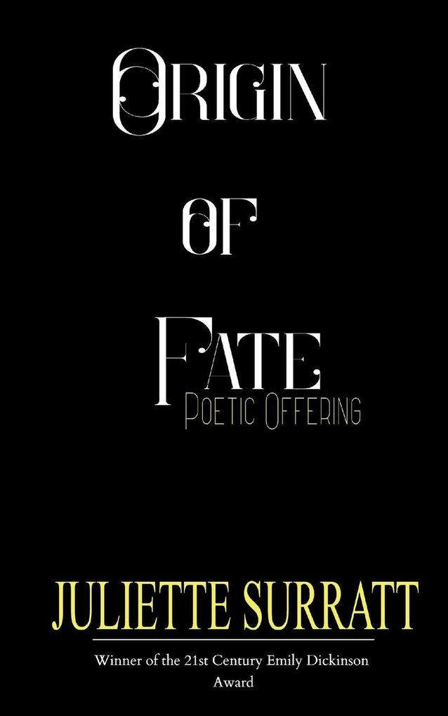 Origin of Fate