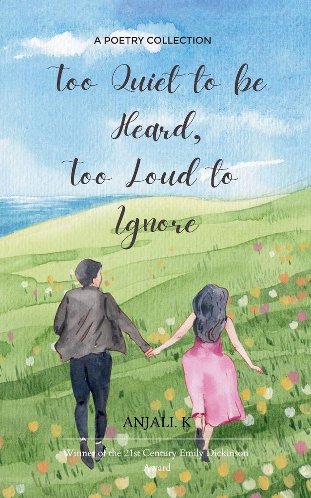 Too Quiet to be Heard Too Loud to Ignore