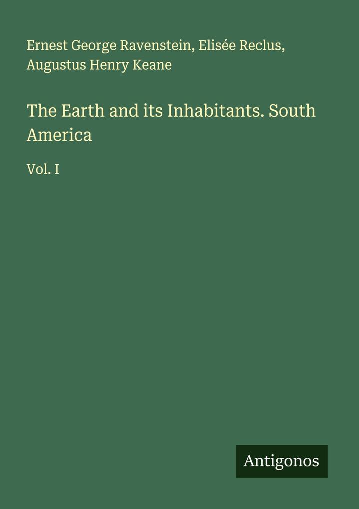 The Earth and its Inhabitants. South America