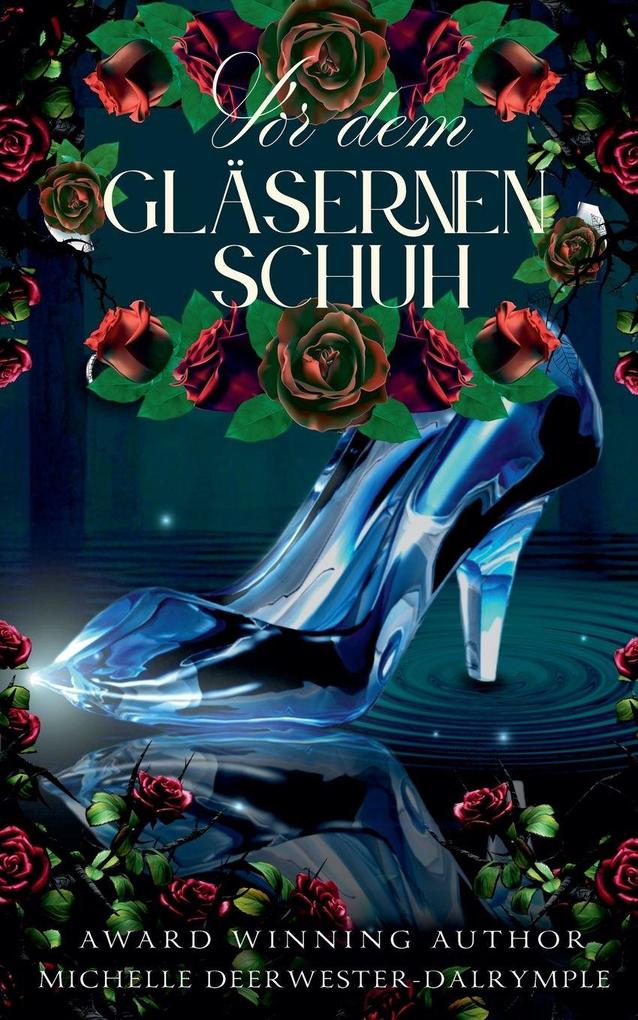 Vor dem Gläsernen Schuh