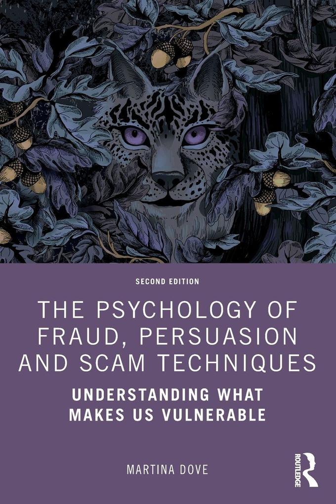 The Psychology of Fraud Persuasion and Scam Techniques