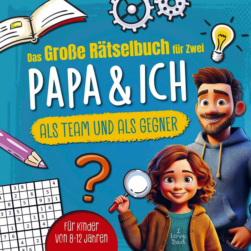 Das große Rätselbuch für Zwei. Papa & ich als Team & als Gegner