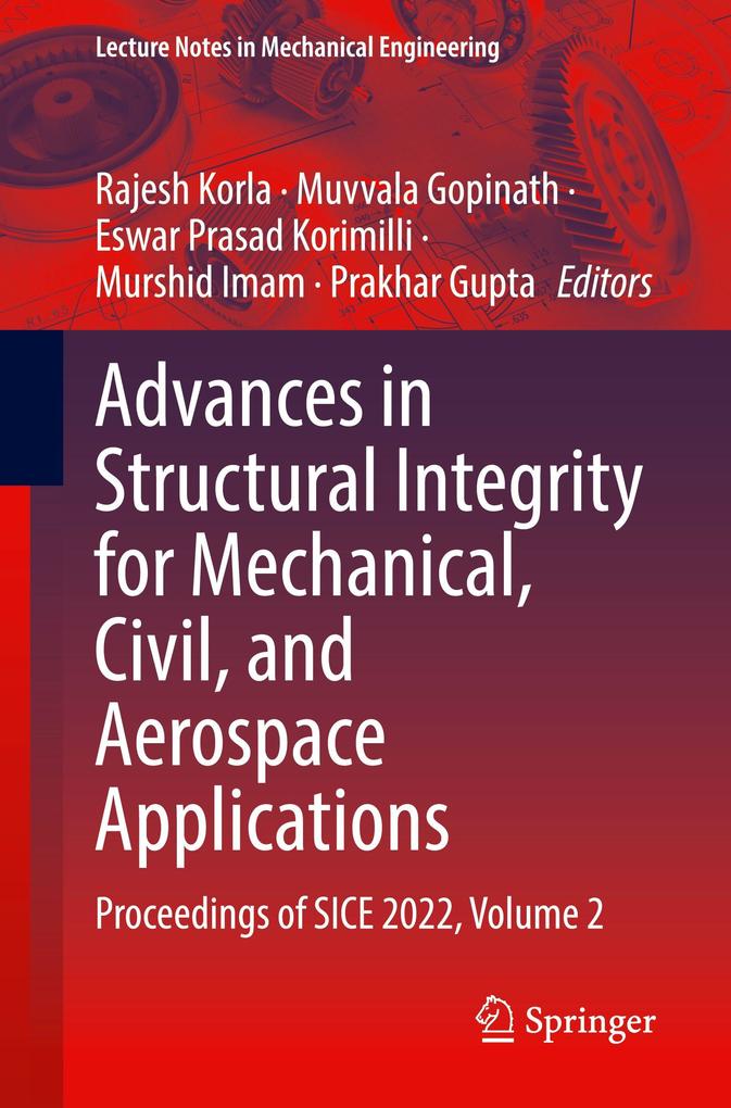 Advances in Structural Integrity for Mechanical Civil and Aerospace Applications