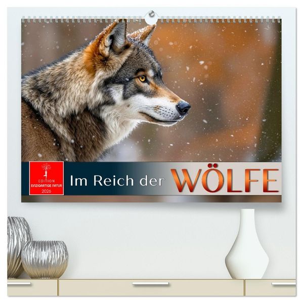 Im Reich der Wölfe (hochwertiger Premium Wandkalender 2026 DIN A2 quer) Kunstdruck in Hochglanz