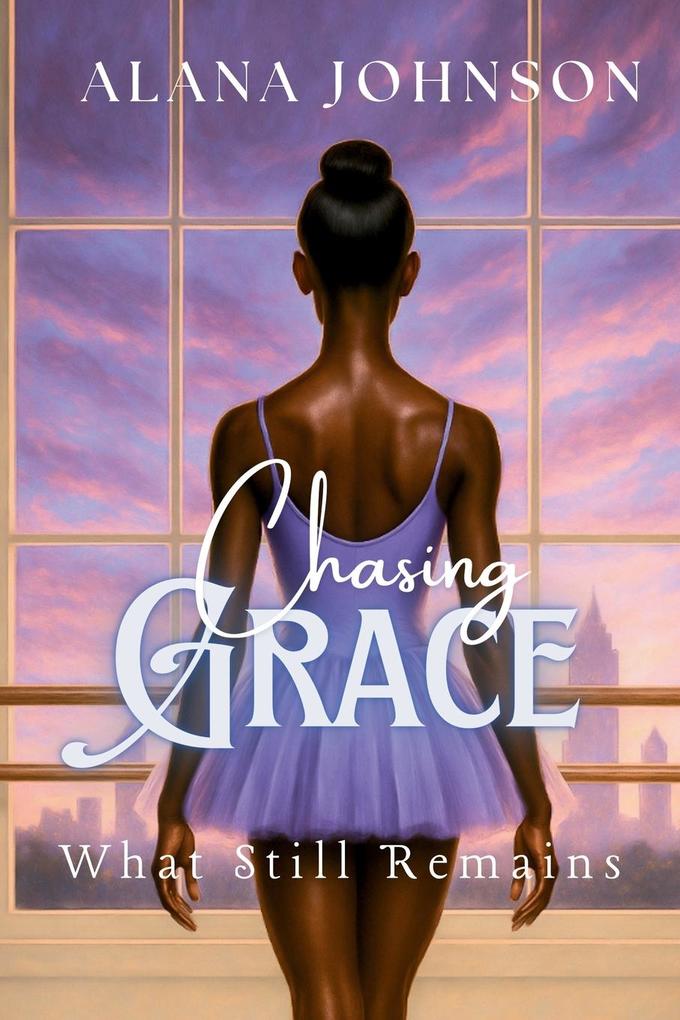 Chasing Grace - What Still Remains