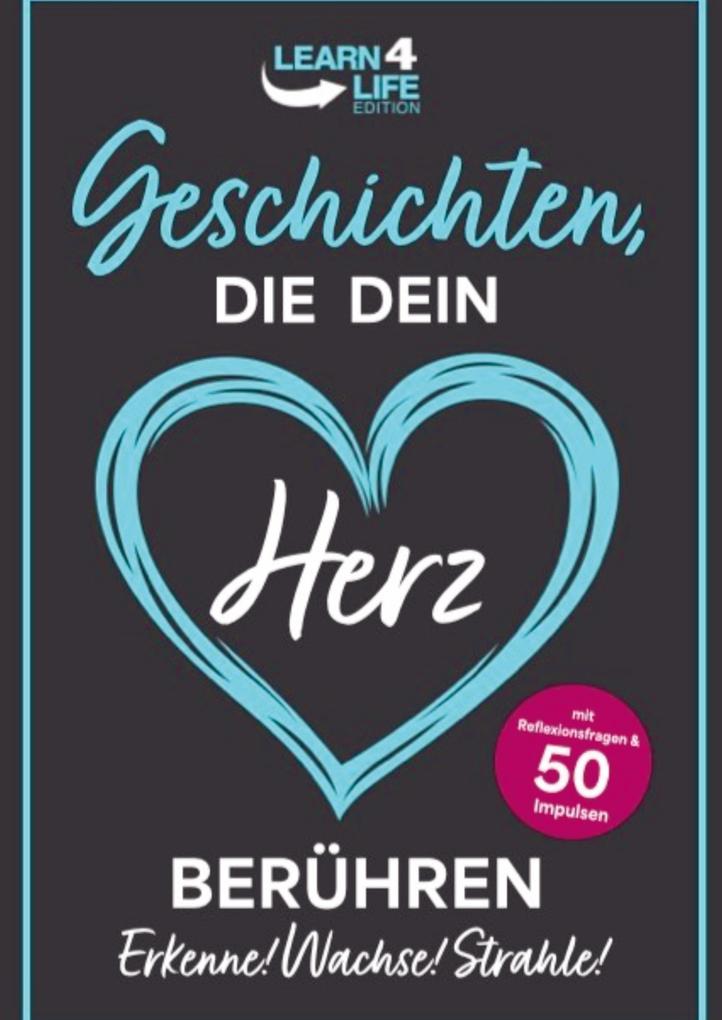 Geschichten die dein Herz berühren!