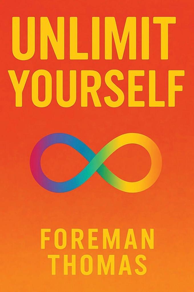 Unlimit Yourself