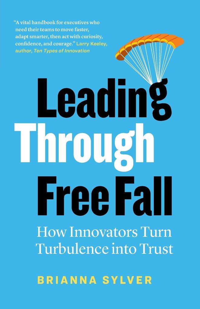 Leading Through Free Fall
