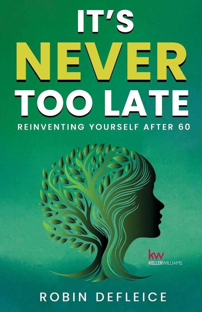 It's Never Too Late