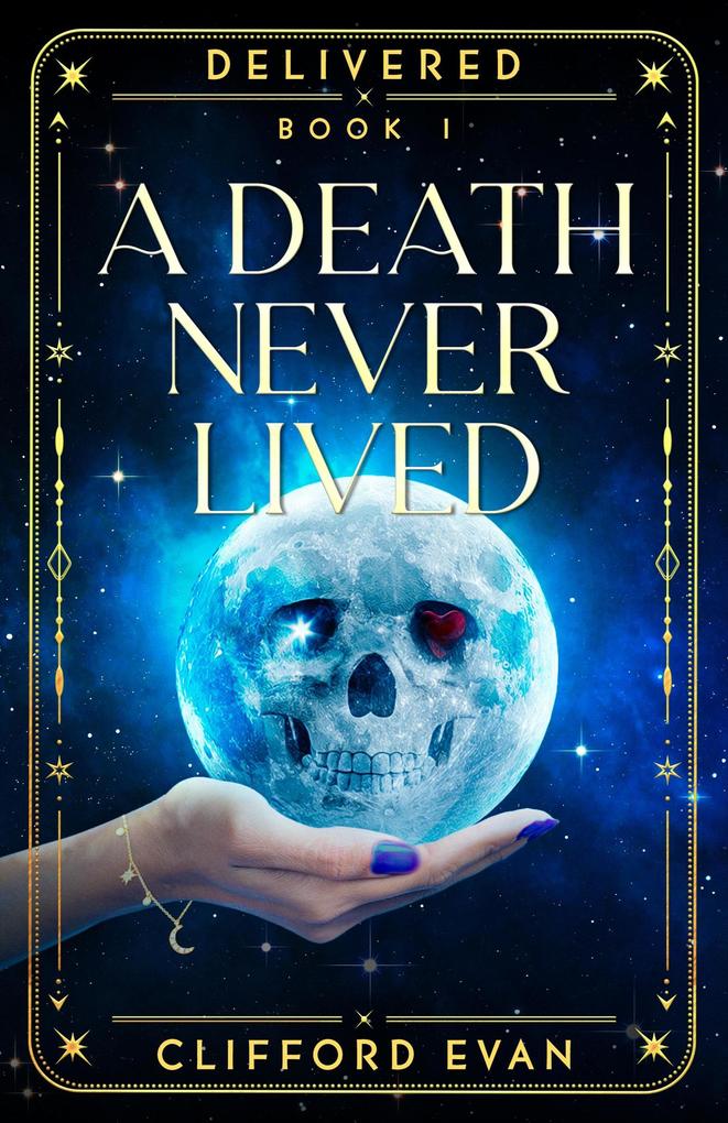 A Death Never Lived (Delivered #1)
