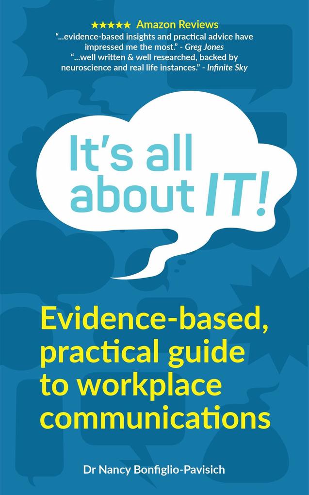 It's all about IT! Evidence-based practical guide to workplace communications