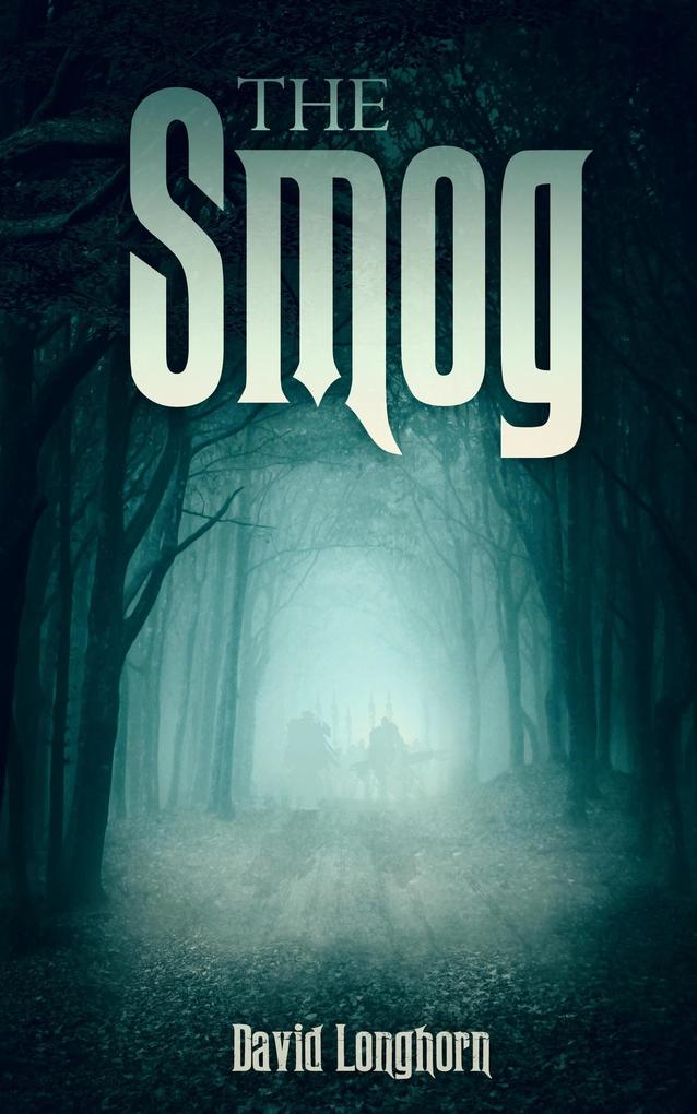 The Smog (The Sentinels Series #3)