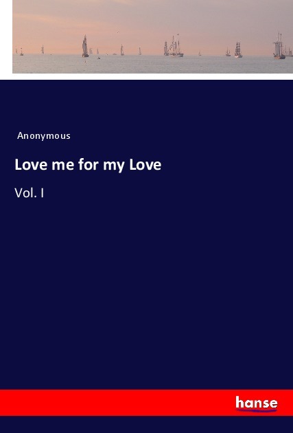 Love me for my Love