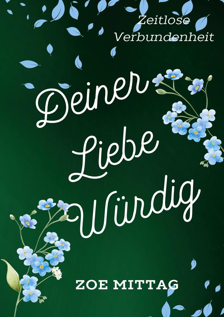 Deiner Liebe würdig
