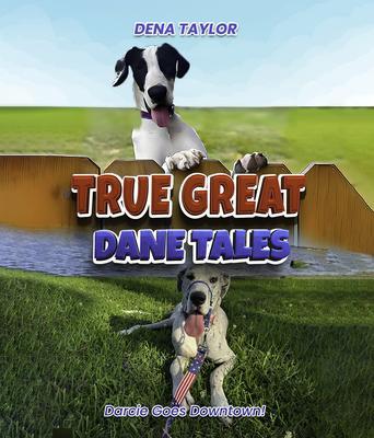 True Great Dane tales