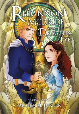 Rhiannon McBride and the Dragon's Eye