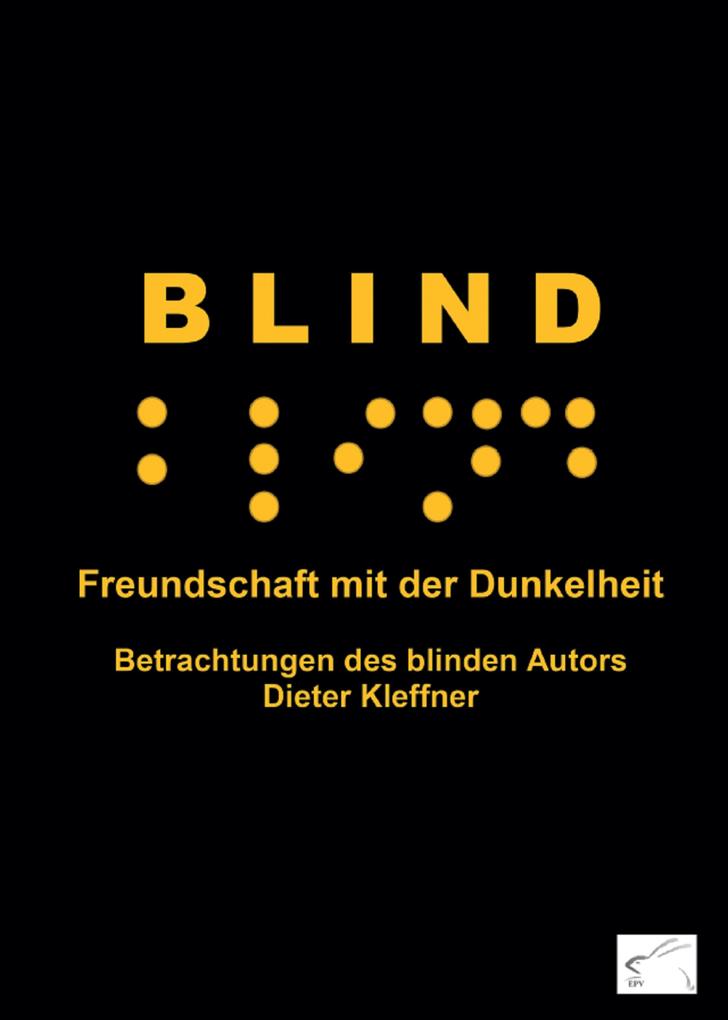 Blind - Freundschaft mit der Dunkelheit