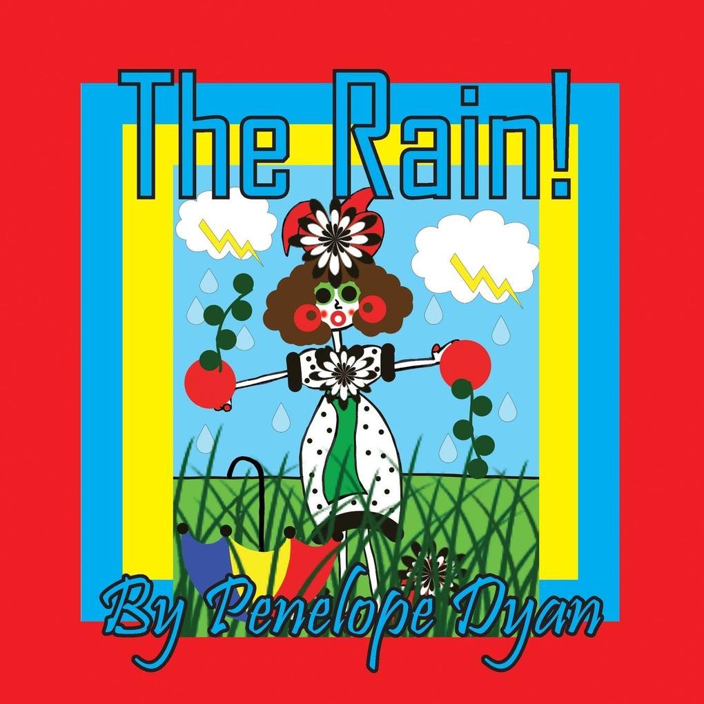 The Rain!