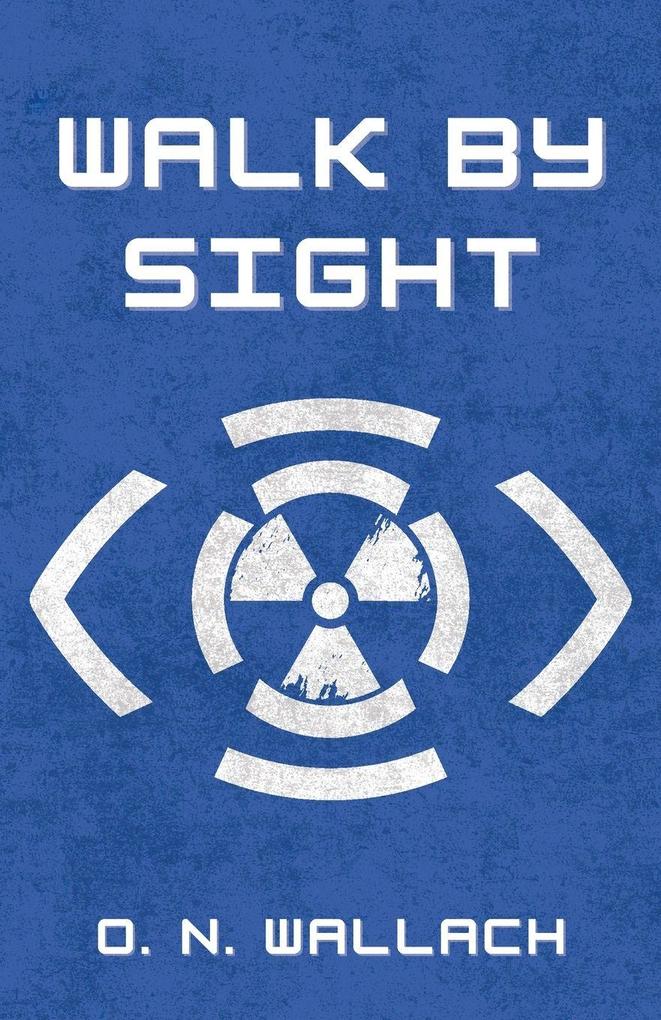 Walk By Sight