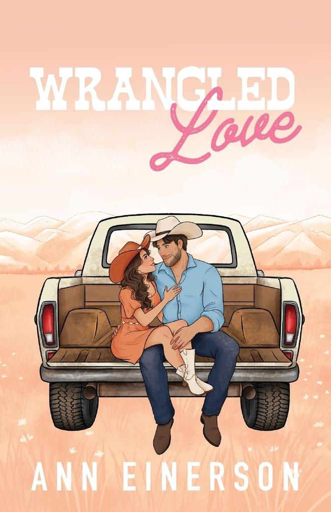 Wrangled Love