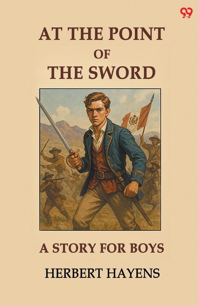 At The Point Of The Sword A Story For Boys