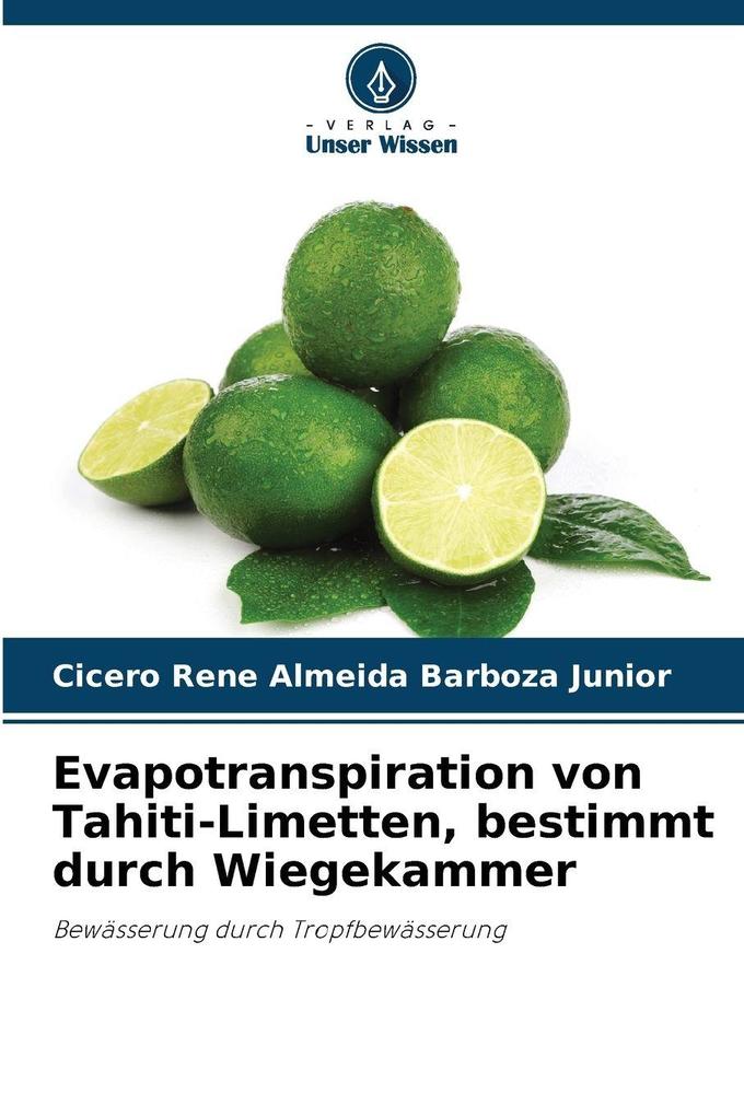 Evapotranspiration von Tahiti-Limetten bestimmt durch Wiegekammer