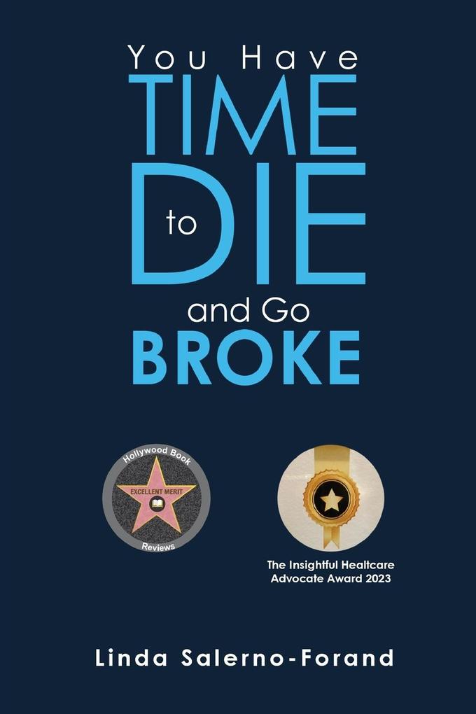 You Have Time to Die and Go Broke