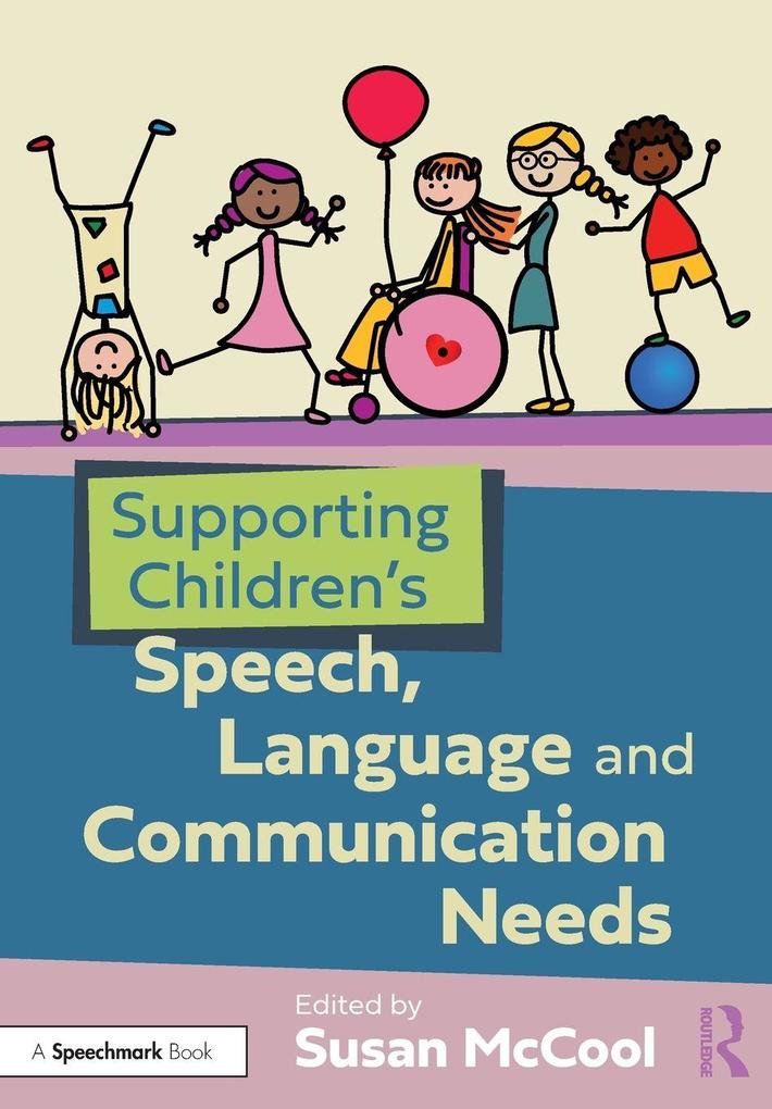 Supporting Children's Speech Language and Communication Needs