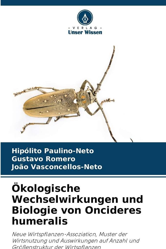 Ökologische Wechselwirkungen und Biologie von Oncideres humeralis