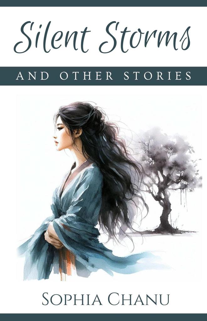 Silent Storms And Other Stories