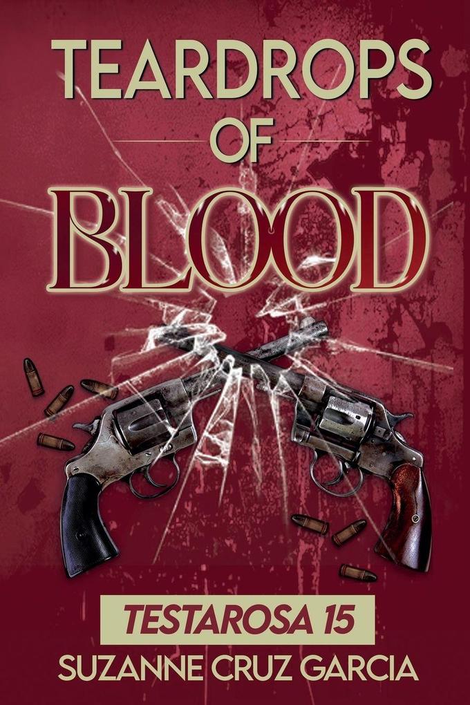 Teardrops of Blood