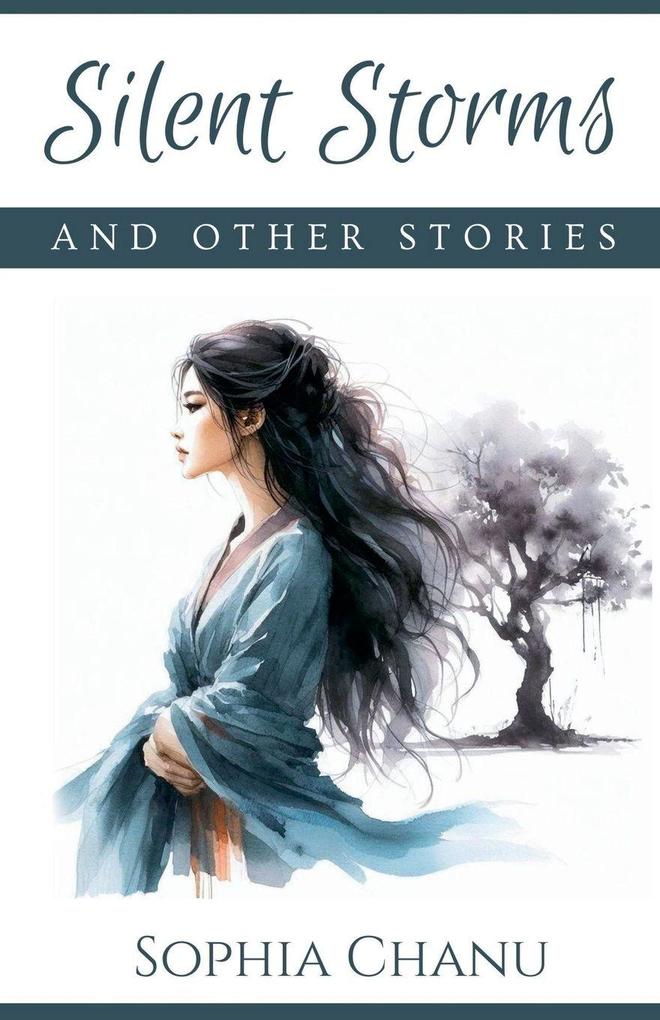 Silent Storms And Other Stories