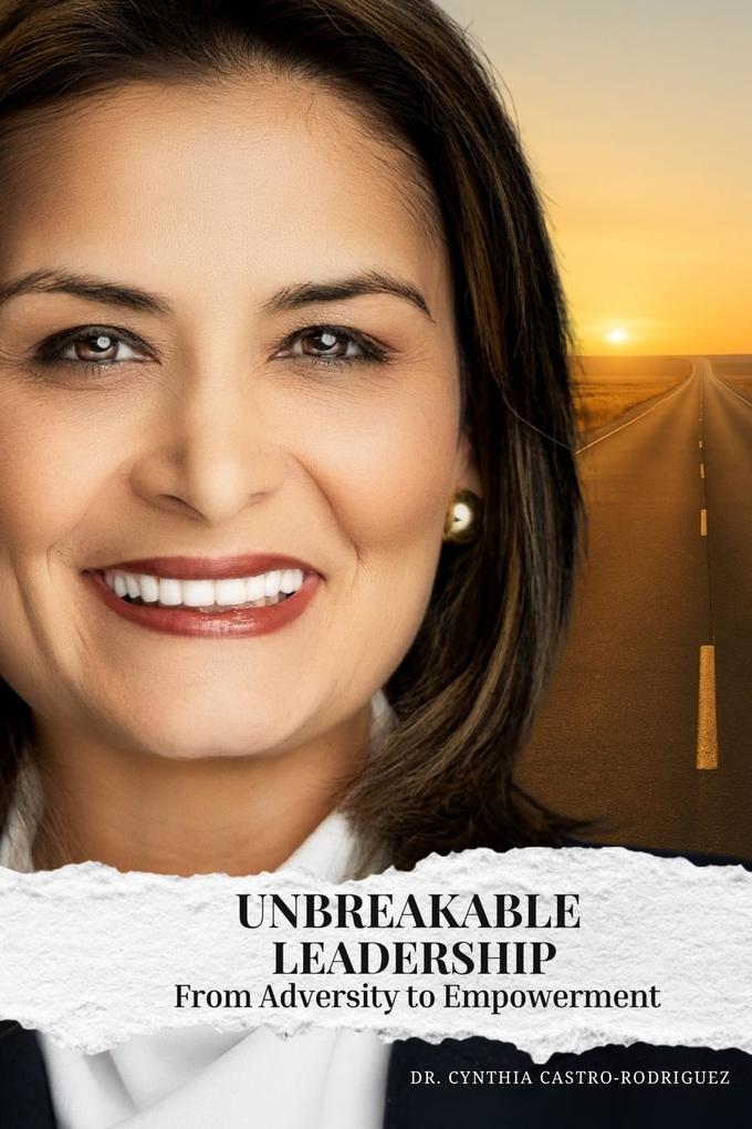 UNBREAKABLE LEADERSHIP