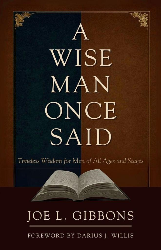 A Wise Man Once Said