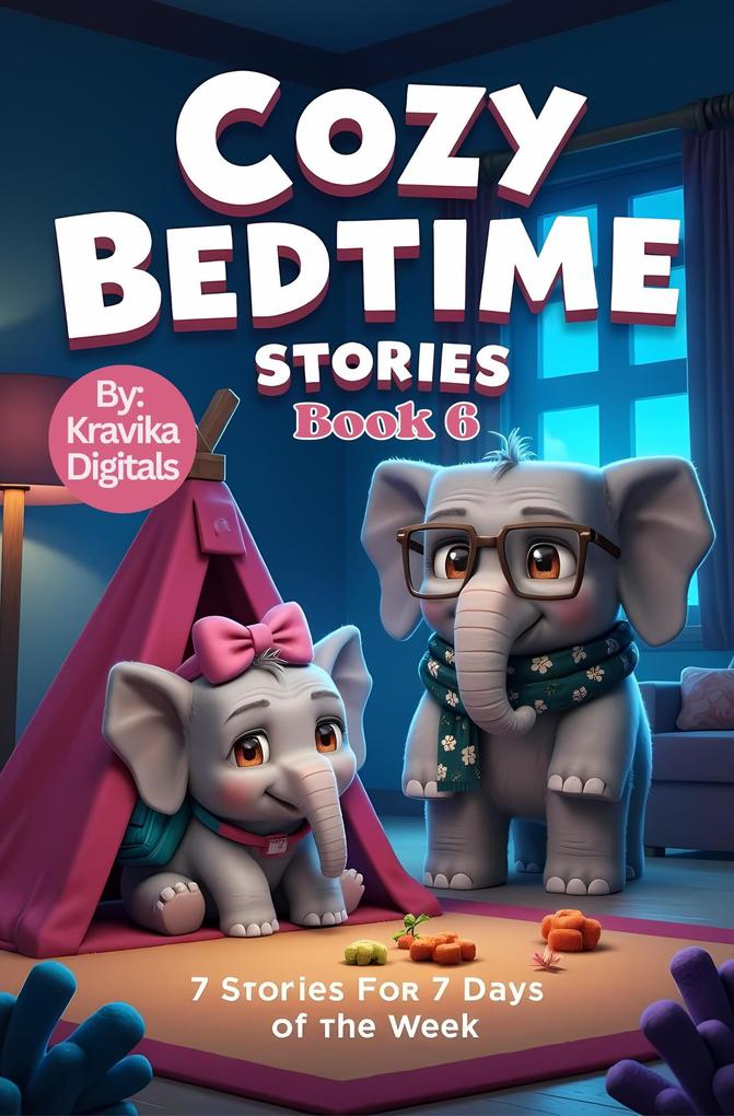 Cozy Bedtime Stories - Book 6 (Bumble & Stumble Series)