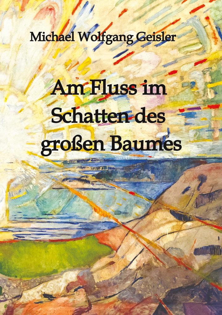 Am Fluss im Schatten des großen Baumes