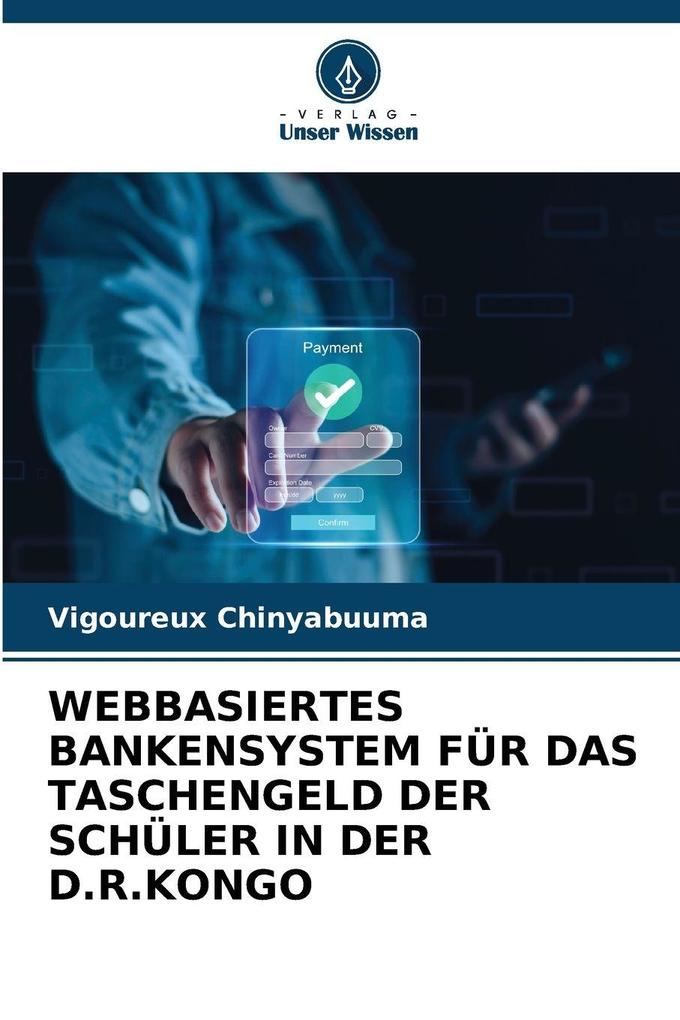 WEBBASIERTES BANKENSYSTEM FÜR DAS TASCHENGELD DER SCHÜLER IN DER D.R.KONGO