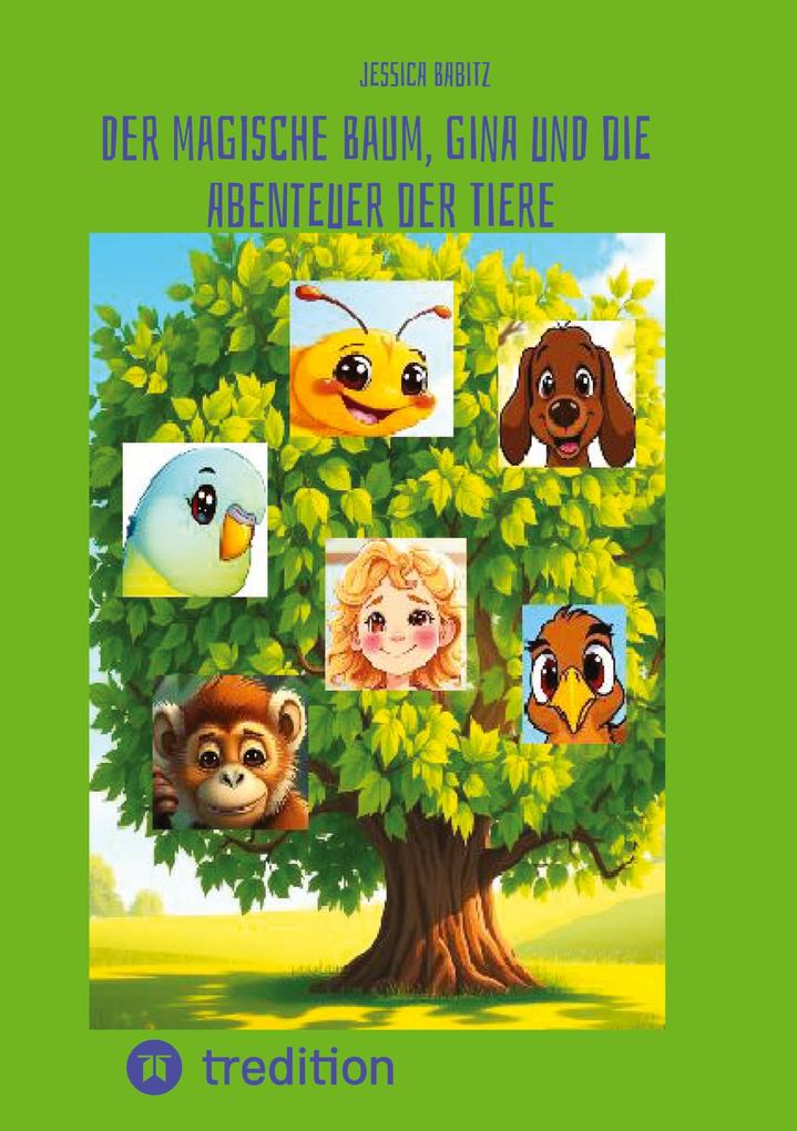 Der magische Baum Gina und die Abenteuer der Tiere