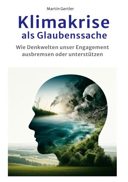 Klimakrise als Glaubenssache