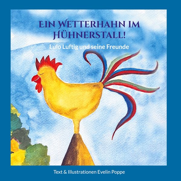 Ein Wetterhahn im Hühnerstall