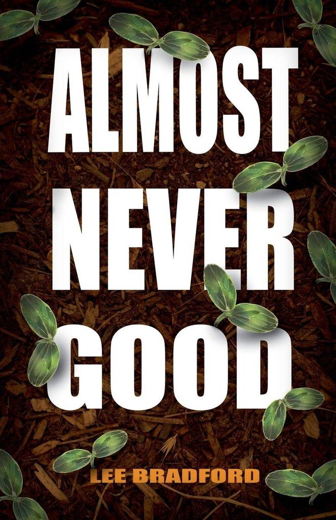 Almost Never Good