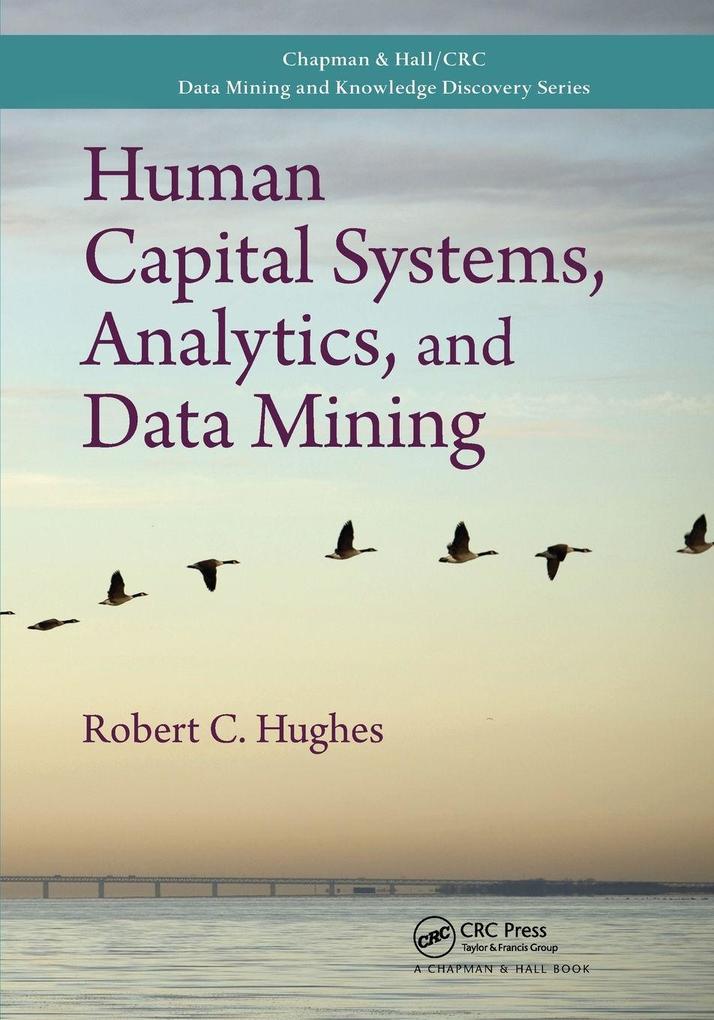 Human Capital Systems Analytics and Data Mining