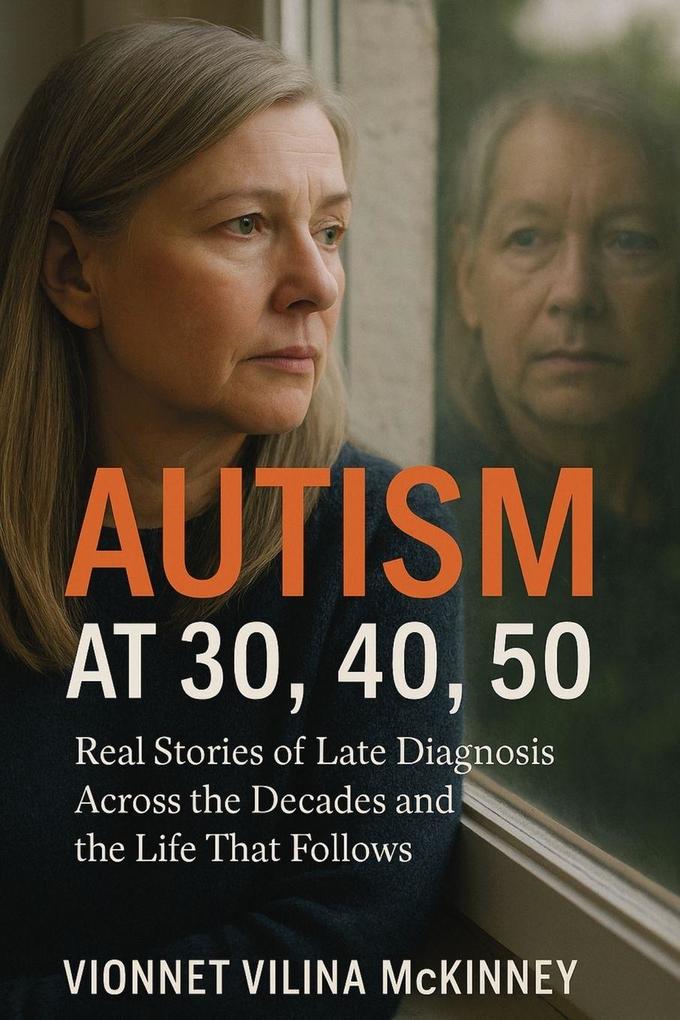 Autism at 30 40 50