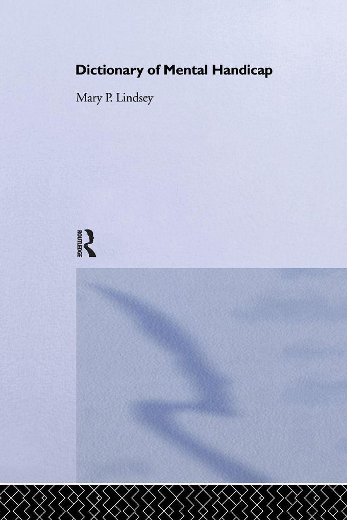 Dictionary of Mental Handicap